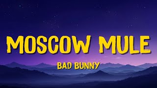 🎵Bad Bunny - Moscow Mule (Letra/Lyrics) | Charles Letra