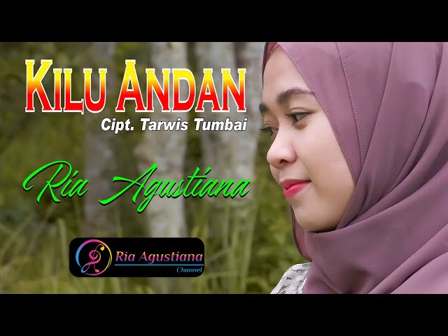 RIA AGUSTIANA (KILU ANDAN Cipt. Tarwis Tumbai) lagu lampung. class=