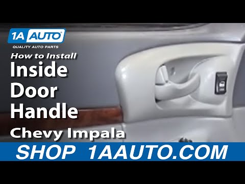 How To Replace Inside Door Handle 00 05 Chevy Impala 1a Auto