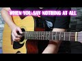 When you say nothing at all  fingerstyle guitar cover 