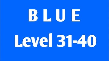 BLUE Level 31-40 Androidios Gameplay Walkthrough By Bart Bonte / Puzzle Game