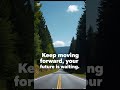 motivational video : Keep Moving #quotes #motivation #shorts #dailyinspiration #usa #youtubeshorts