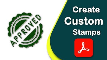 How to create a custom stamp in PDF using Adobe Acrobat Pro DC