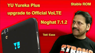 Yureka plus upgrade to Official VoLTE with Noghat 7.1.2 | 2017 | RR Latest ROM | Part 3