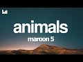 Maroon 5 Animals Lyrics 