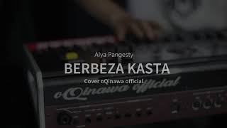 BERBEZA KASTA versi Koplo oQinawa | Alya pangesty ( Cover ) cipt. Rajali Asmara
