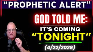 Barry Wunsch Prophetic Word ✝️ God Told Me: It's Coming Tonight! Seek Shelter And Do Not Go Outside!