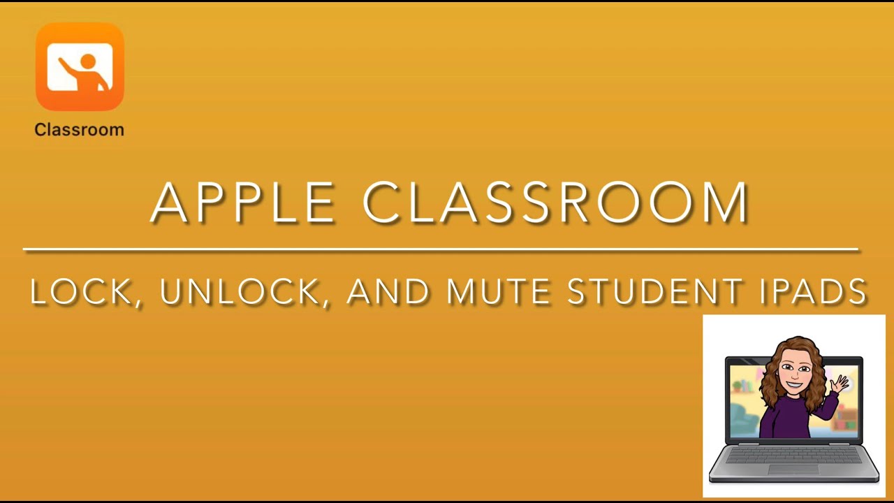 Apple Classroom - Lock, Unlock, and Mute Student iPads - YouTube