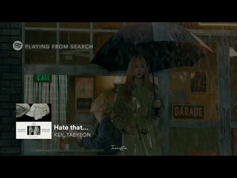Key - Hate That... (ft. Taeyeon) [slowed + reverbed]