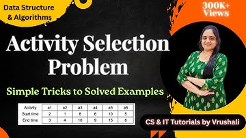 DSA 61 : Activity Selection Problem with Solved Examples
