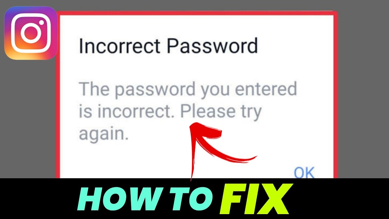 Incorrect password entered