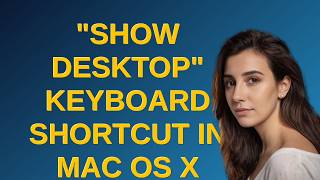 "Show desktop" keyboard shortcut in Mac OS X