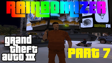 GTA 3 - Rainbomizer playthrough - Part 7