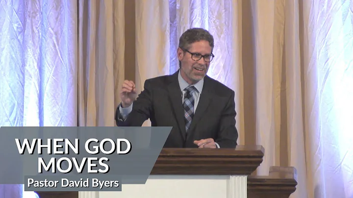When God Moves | Pastor David Byers | 01.30.2022