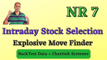 NR 7 Best Intraday Breakout Stocks Selection with BackTest Data & Chartink Screener