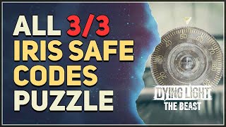 All Iris Safe Codes Dying Light The Beast