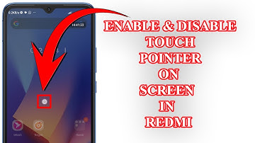 How to enable  disable touch pointer on screen in Redmi