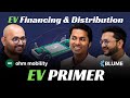 Ev primer part two  ev financing  distribution