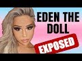 EDEN THE DOLL TRANSGENDER EXPOSED