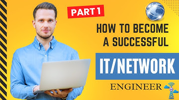 How to Become a Network Engineer / IT Engineer in 2024: Part 1