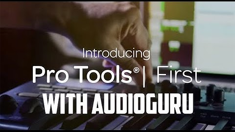Pro tools first - What