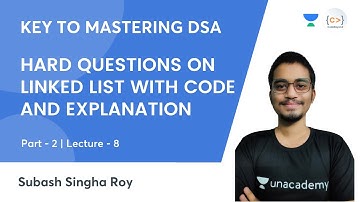 L8 | Hard Questions on Linked List With Code and Explanation - 2 | Key to Mastering DSA