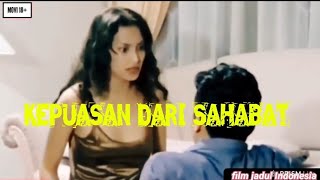 KEPUASAN DARI SAHABAT || FILM JADUL