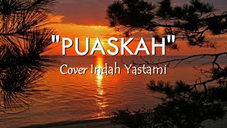 Puaskah - Wali Band Cover Indah Yastami (Lirik)