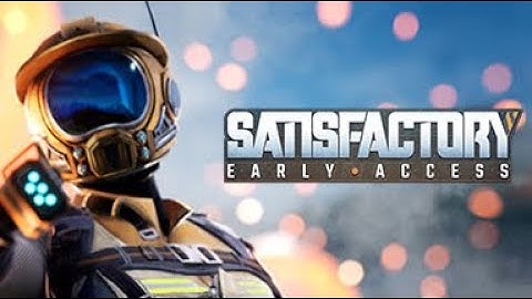 Satisfactory Part 5 - Full Gameplay Walkthrough Longplay No Commentary