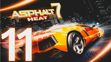 Asphalt 7: Heat -Android Gameplay Walkthrough Part 11 (Android/iOS)