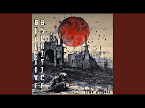 Selective Sacrifice