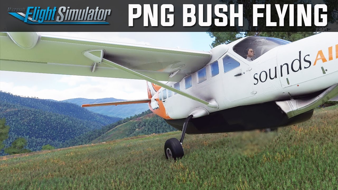 Papua New Guinea Bush Flying - Microsoft Flight Simulator 2020 - YouTube