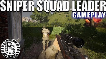 Squad Leader as a Sniper Combination Gameplay Post Scriptum