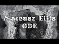 Mateusz Ellis - ODE (Valley of Life Album)