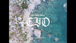 PTK - EYO ft. EDDIE FRESCO (OFFICIALVID)