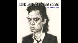 Nick Cave &amp; The Bad Seeds - Neu Welt, Berlin 14th November 2004