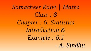 8th Maths Samacheer | Chapter 6 | Statistics | Introduction & Example 6.1