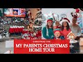 DAD AND MOM'S CHRISTMAS HOME TOUR | CHRISTMAS EVE VLOG 2020