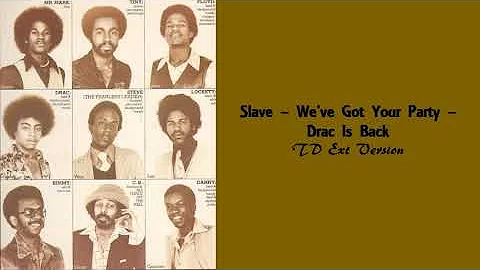 Slave – We’ve Got Your Party – Drac is Back (TD Ext Ver)