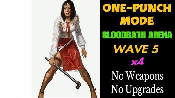 Dead Island - One-Punch Mode - No Weapons; No Upgrades - Wave 5 (All Arenas)