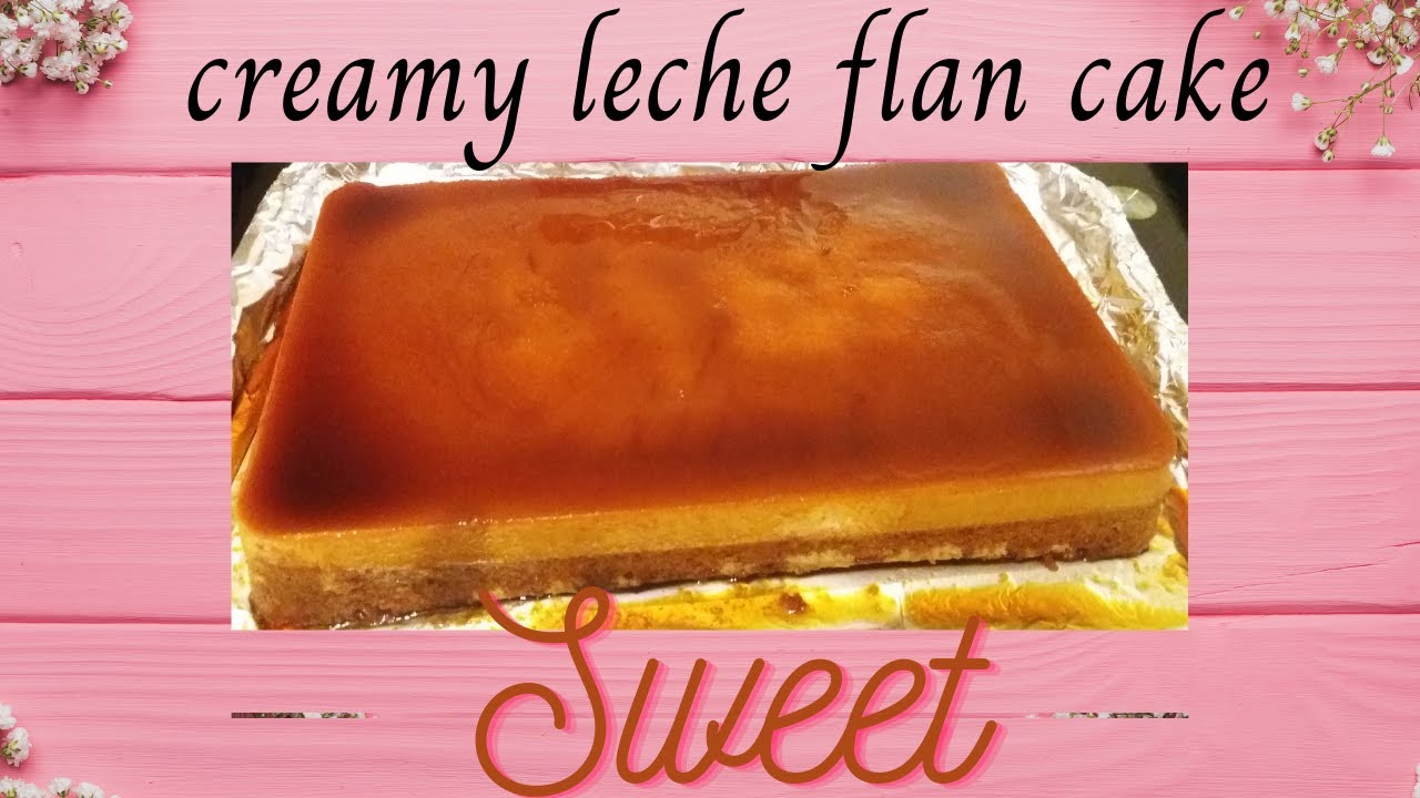 yummy..creamy leche flan cake easy step YouTube