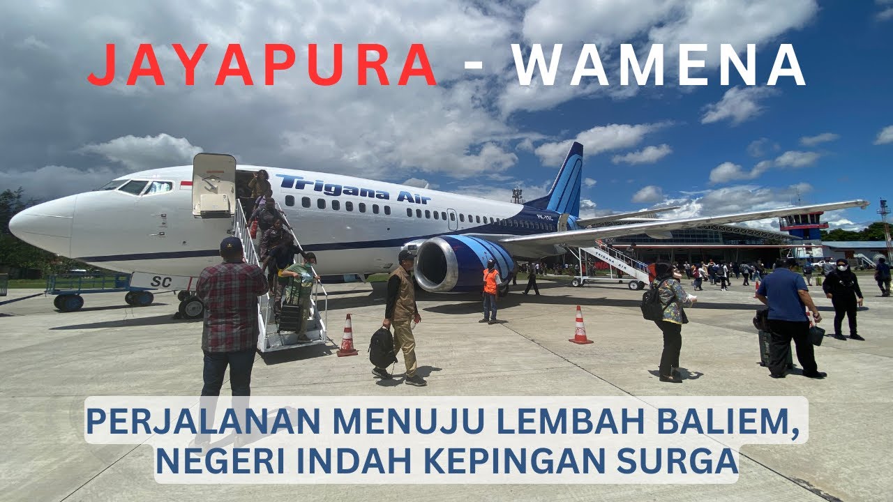 PERJALANAN AWAL MENUJU PAPUA PEGUNUNGAN ✈️ DARI JAYAPURA KE WAMENA by TRIGANA AIR PK-YSC B737-500