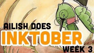 INKTOBER 2019 Week 3: Process and Commentary