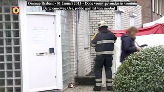 Dode Vrouw Gevonden In Voortuin Berghemseweg Oss, Politie Gaat Uit Van Misdrijf