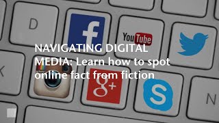 Navigating Digital Info - Episode 1 Part 1