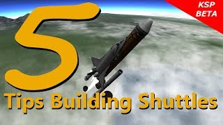 Kerbal Space Program 5 Tips Building Shuttles