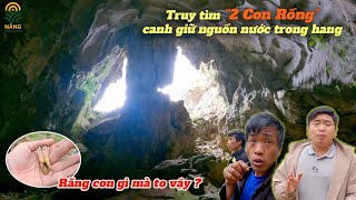 Truy tìm “2 Con Rồng” canh giữ nguồn nước trong hang ở Mèo Vạc - Hà Giang | Nắng Cao Nguyên