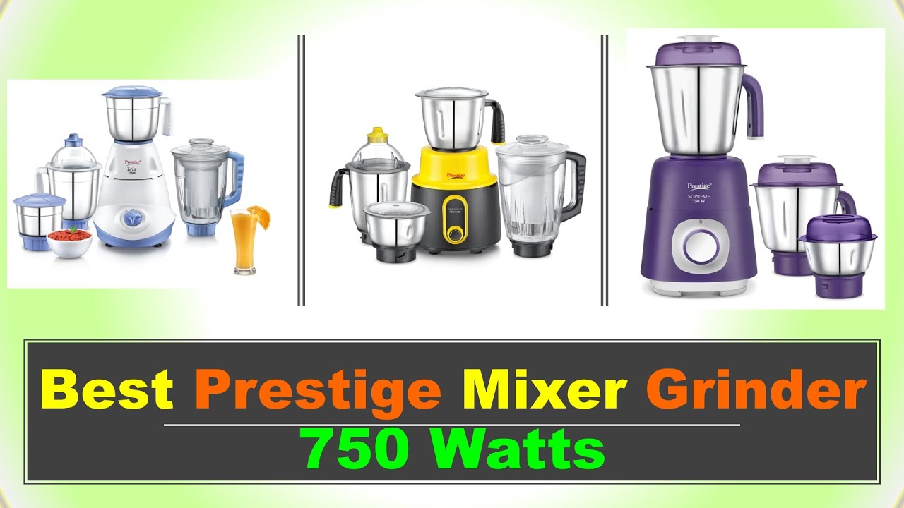 Best Prestige Mixer Grinder 750 Watts in India with Price 2025 ⚡सबसे अच्छा प्रेस्टीज मिक्सर ग्राइंडर