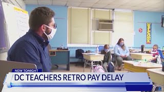 DCPS teachers 'upset' that they'll have to wait for full retroactive payment