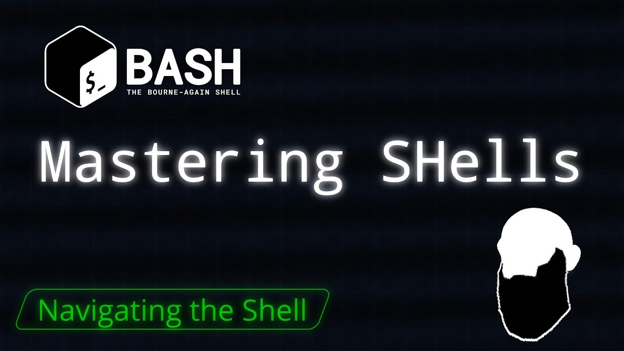 Mastering SHells 1 - Navigating the Shell